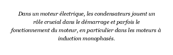 A quoi sert un condensateur dans un moteur électrique ?