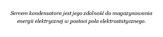 Co jest sercem kondensatora?