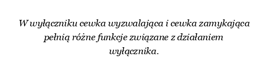 Co to jest cewka wyzwalająca i cewka zamykająca w wyłączniku?