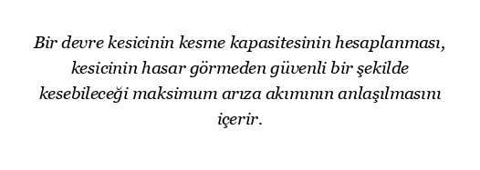 Devre kesicinin kesme kapasitesi nasıl hesaplanır?