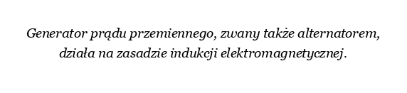 Jak działa generator prądu przemiennego i na jakiej zasadzie?