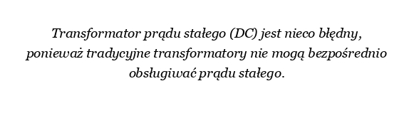Jak działa transformator prądu stałego?