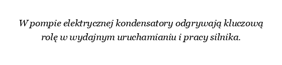 Jaka jest funkcja kondensatora w pompie elektrycznej?