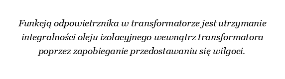 Jaka jest funkcja odpowietrznika w transformatorze?