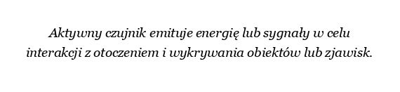 Jaka jest różnica między czujnikiem aktywnym a czujnikiem pasywnym?