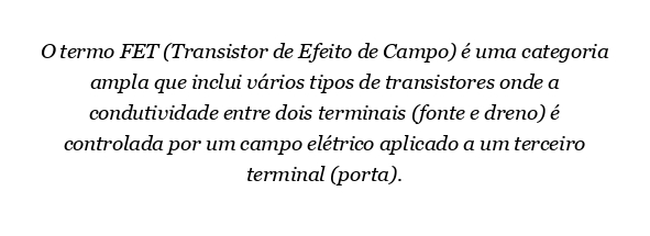 Qual é a diferença entre MOSFET e FET?