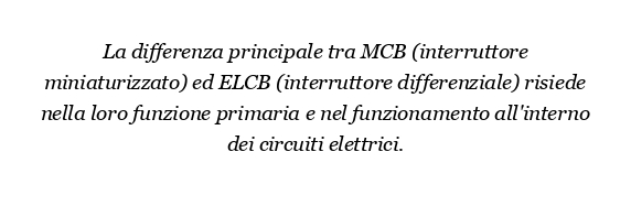 Qual è la differenza tra MCB ed ELCB?