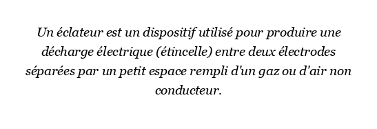 Qu'est-ce qu'un éclateur et comment ça marche ?