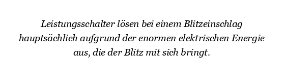 Warum lösen Leistungsschalter aus, wenn ein Blitz einschlägt?