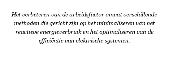 Wat zijn de methoden voor het verbeteren van de arbeidsfactor?