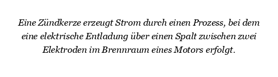 Wie erzeugt eine Zündkerze Strom?